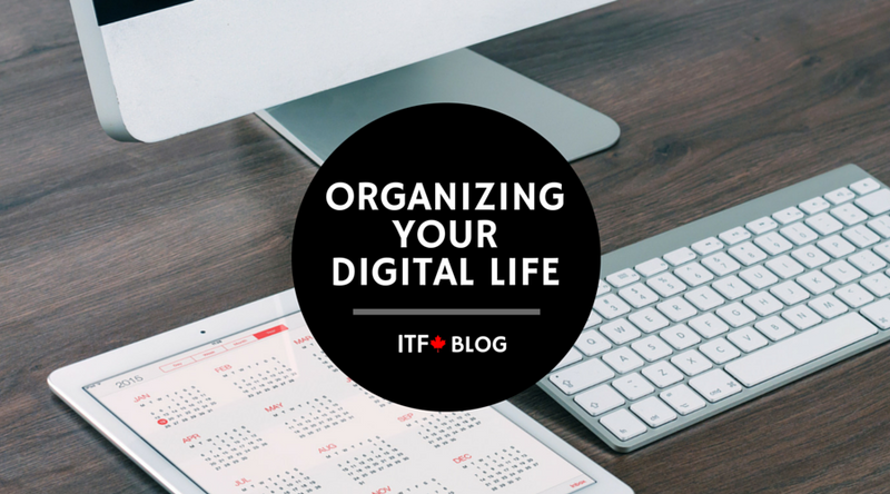 Organizing Your Digital Life