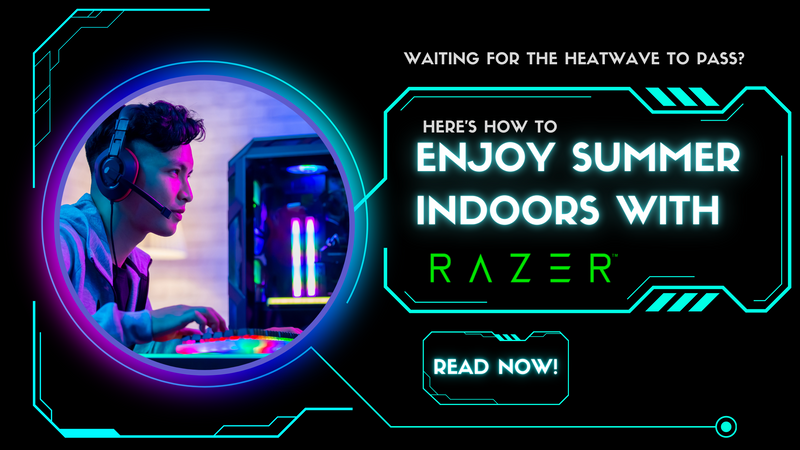 How to Enjoy Summer Indoors with Razer