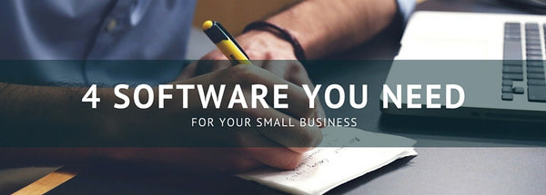 4 Software You Need for Your Small Business
